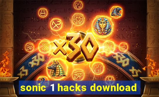 sonic 1 hacks download